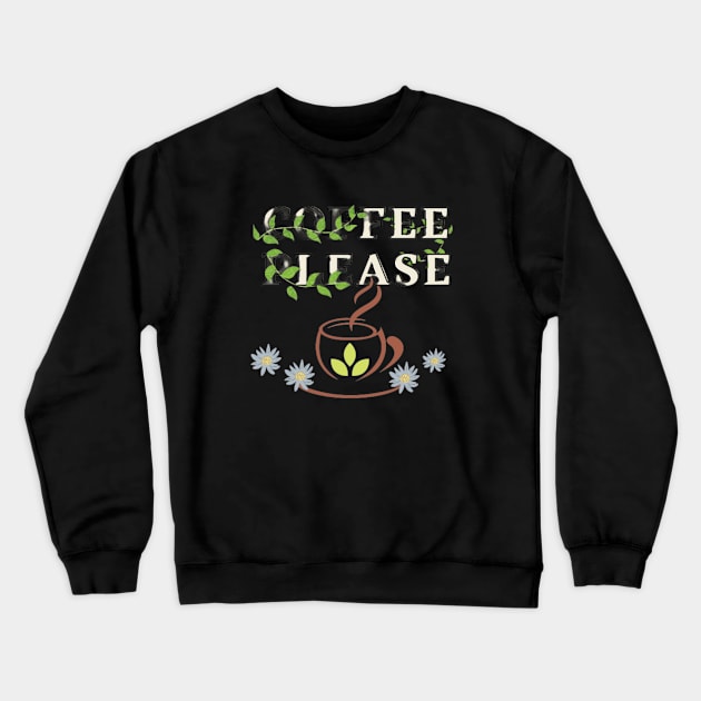 Coffee invitation Crewneck Sweatshirt by Lindesign77 